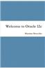 Welcome to Oracle 12c