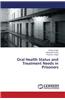 Oral Health Status and Treatment Needs in Prisoners