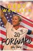 Forward: My Story Young Readers' Edition