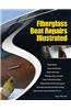 Fiberglass Boat Repairs Illustrated