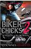 Biker Chicks: Volume 2