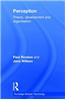 Perception: Theory, Development and Organisation