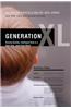 Generation XL: Raising Healthy, Intelligent Kids in a High-Tech, Junk-Food World