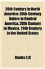 20th Century in North America: 20th Century in Canada, 20th Century in Greenland, 20th Century in Mexico, 20th Century in the United States
