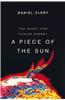 A Piece of the Sun: The Quest for Fusion Energy
