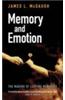 Memory and Emotion: The Making of Lasting Memories