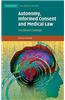 Autonomy, Informed Consent and Medical Law