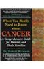 What You Really Need to Know About Cancer