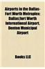 Airports in the Dallas-Fort Worth Metroplex: Dallas-Fort Worth International Airport