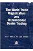 The World Trade Organization and International Denim Trading