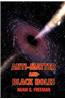 Anti-Matter and Black Holes