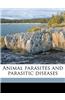 Animal Parasites and Parasitic Diseases