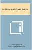 In Honor of Karl Barth