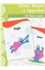 Color, Shapes & Opposites Flash Cards