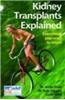 Kidney Transplants Explained