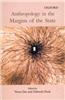 Anthropology In The Margins Of The State