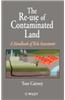 The Re-Use of Contaminated Land: A Handbook of Risk Assessement