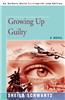 Growing Up Guilty