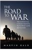 The Road to War: Presidential Commitments Honored and Betrayed
