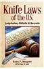 Knife Laws of the U.S.: Loopholes, Pitfalls & Secrets