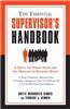 The Essential Supervisor's Handbook: A Quick and Handy Guide for Any Manager or Business Owner