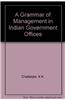 A Grammar of Management in Indian Government Offices