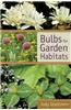 Bulbs for Garden Habitats