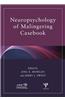 Neuropsychology of Malingering Casebook