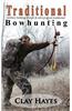 Traditional Archery Hunting