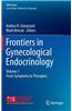 Frontiers in Gynecological Endocrinology: Volume 1: From Symptoms to Therapies