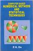 Computer Based Numerical Methods And Statistical Techniques