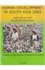 Human Development in South Asia: Agriculture and Rural Development: 2002