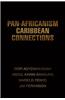 Pan-Africanism Caribbean Connections