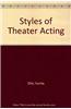 Styles of Theater Acting