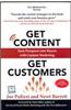 Get Content Get Customers: Turn Prospects into Buyers with Content Marketing