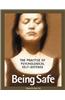 Being Safe: Using Psychological & Emotional Readiness to Avoid Being a Victim of Violence and Crime