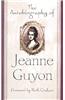 The Autobiography of Jeanne Guyon