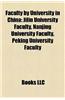 Faculty by University in China: Jilin University Faculty, Nanjing University Faculty, Peking University Faculty