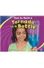 How to Build a Tornado in a Bottle