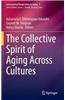 Collective Spirit of Aging Across Cultures