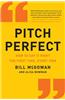 Pitch Perfect: How to Say It Right the First Time, Every Time