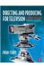 Directing and Producing for Television: A Format Approach