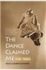 The Dance Claimed Me: A Biography of Pearl Primus