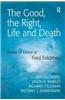 Good, the Right, Life and Death
