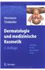 Dermatologie Und Medizinische Kosmetik: Leitfaden Fur Die Kosmetische Praxis