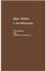 Max Weber: A Bio-Bibliography