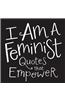 I Am a Feminist: Quotes That Empower