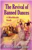 The Revival of Banned Dances: A Worldwide Study