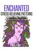 Enchanted Stress Relieving Patterns: Coloring Book for Adults (Lovink Coloring Books)