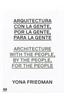 Arquitectura Con la Gente, Por la Gente, Para la Gente/Architecture With The People, By The People, For The People